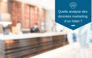 Quelle analyse des données marketing d’un hôtel ?