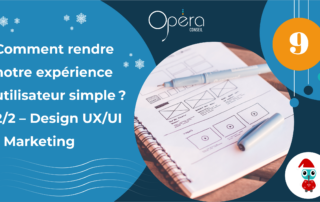 Comment rendre notre expérience utilisateur simple ? 2/2 – Design UX/UI - Marketing