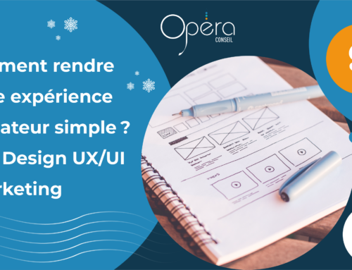 Comment rendre notre expérience utilisateur simple ? 2/2 – Design UX/UI – Marketing
