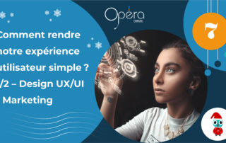 Comment rendre notre expérience utilisateur simple ? 1/2 – Design UX/UI -Marketing