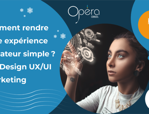 Comment rendre notre expérience utilisateur simple ? 1/2 – Design UX/UI -Marketing