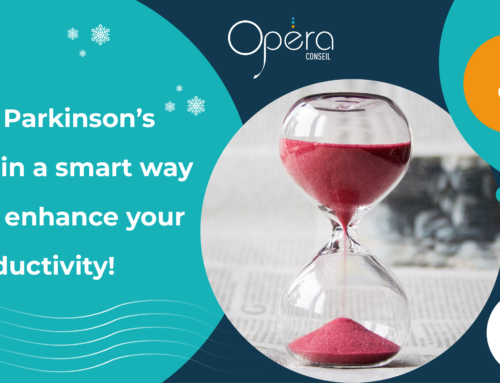 Use Parkinson’s law in a smart way and enhance your productivity!