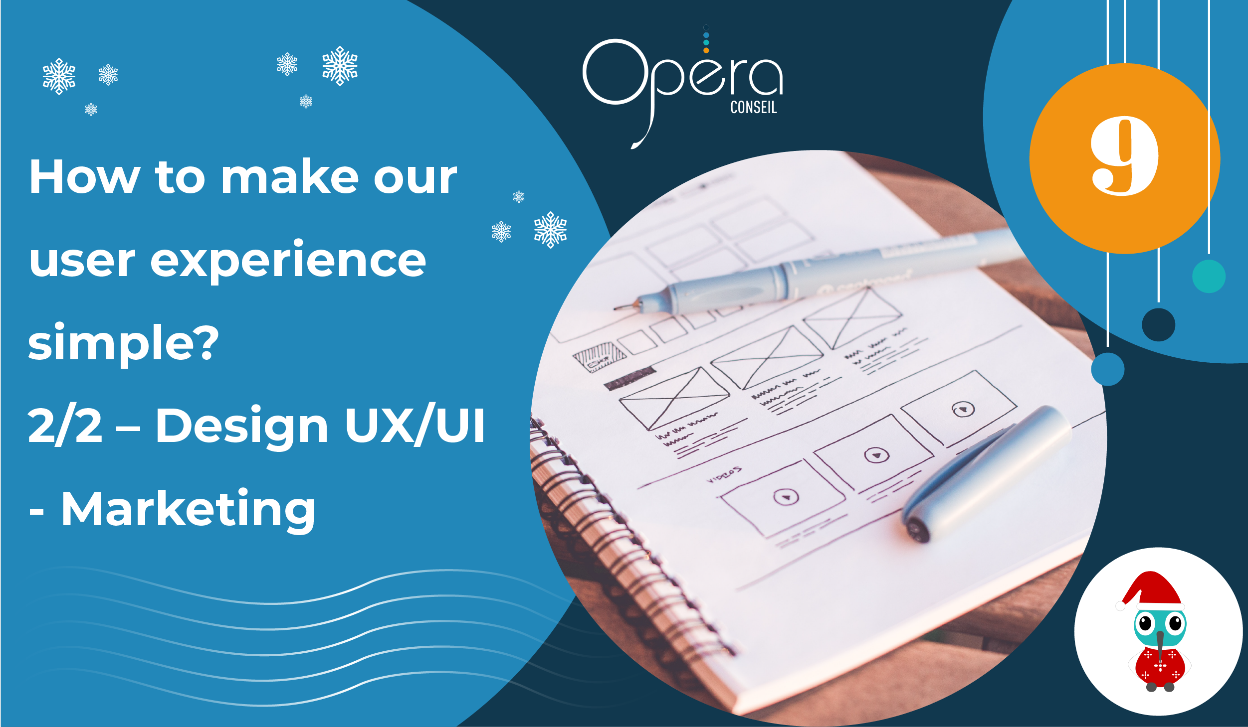 How to make our user experience simple? 2/2 – Design UX/UI - Marketing