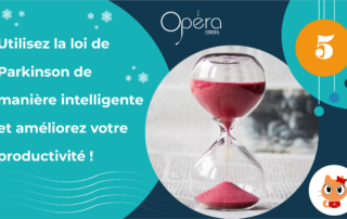 Utilisez la loi de Parkinson de manière intelligente et améliorez votre productivité !