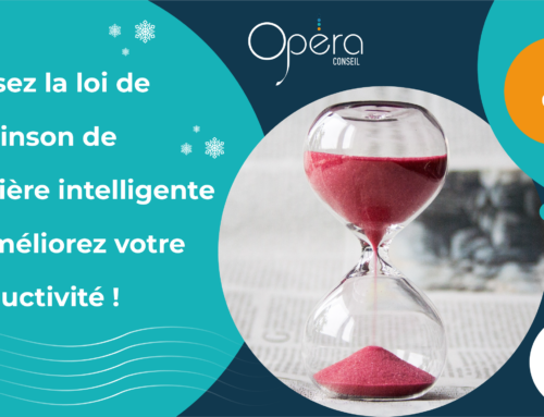 Utilisez la loi de Parkinson de manière intelligente et améliorez votre productivité !